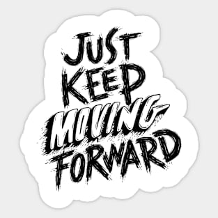 Keep Moving Forward Typography Sticker